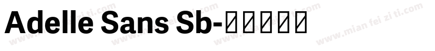 Adelle Sans Sb字体转换